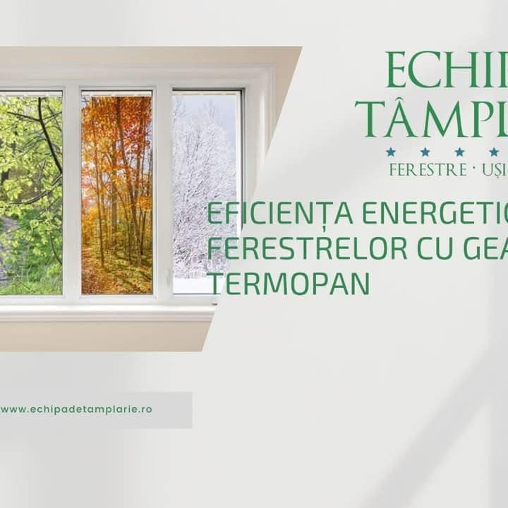 Eficiența energetică a ferestrelor termopan și tripan